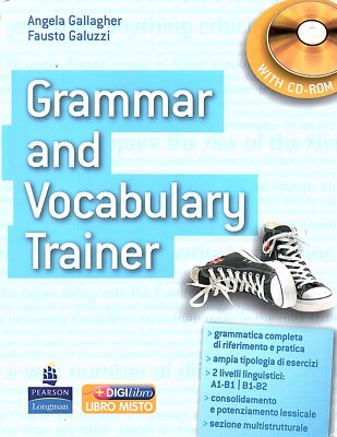 GRAMMAR AND VOCABULARY TRAINER - Gallagher - Galuzzi - inglese - Pearson