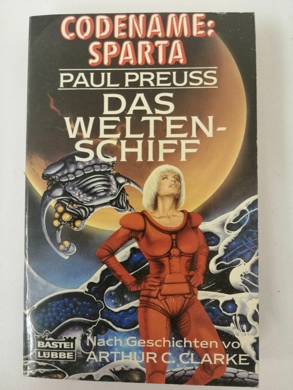 Paul Preuss - Codename Sparta - Das Weltenschiff - Erstausgabe - Bastei K239-15 