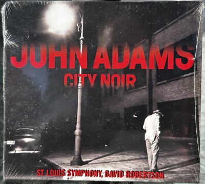 John Adams: City Noir/Saxophone Concerto - St. Louis Symphony (CD, 2014) SEALED