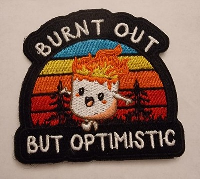 Patch Klett Burnt Out But Optimistic 