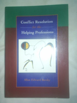 Conflict Resolution for the Helping Professions