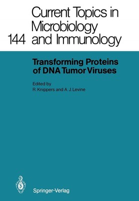 Transforming Proteins of DNA Tumor Viruses by Rolf Knippers (English) Paperback 