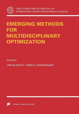 Emerging Methods for Multidisciplinary Optimization by Jan Blachut (English) Pap