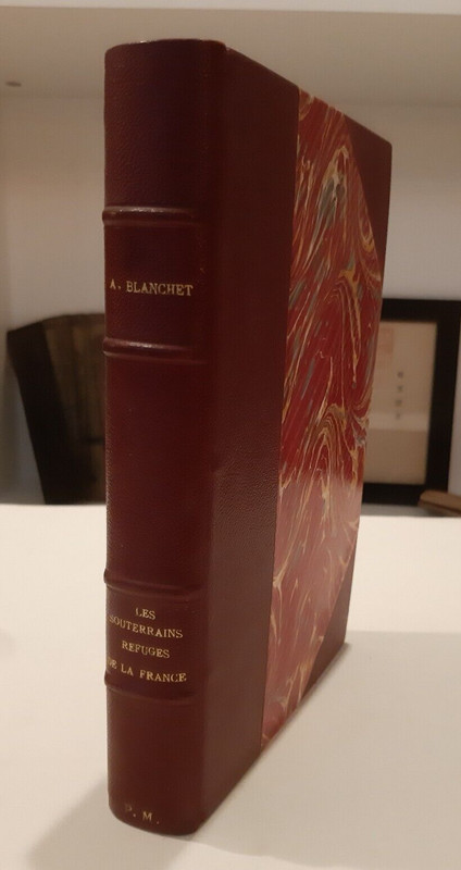 Adrien Blanchet â Les Souterrains-Refuges De La France, 1923