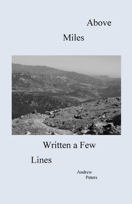 Lines Written a Few Miles Above by Andrew Peters Paperback Book
