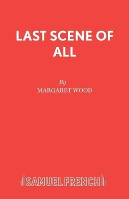 Last Scene of All by Margaret Wood Paperback Book