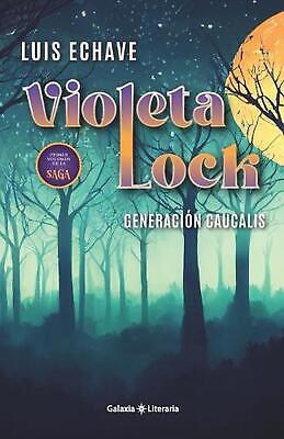 Violeta Lock: Generaci?n Caucalis by Luis Echave Paperback Book