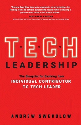 Tech Leadership: The Blueprint for Evolving from Individual Contributor to Tech 