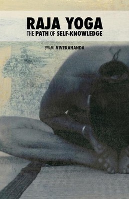 Raja Yoga: The Path of Self-knowledge by Swami Vivekananda (English) Paperback B