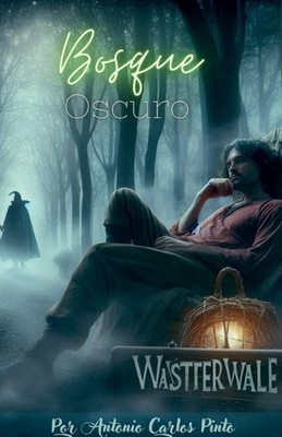 Wasttervalle - Bosque oscuro by Antonio Carlos Pinto Paperback Book
