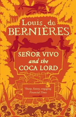 Senor Vivo & The Coca Lord by Louis de Berni?res (English) Paperback Book