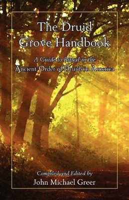 The Druid Grove Handbook by John Michael Greer (English) Paperback Book