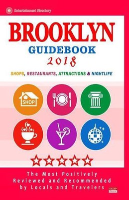 Brooklyn Guidebook 2018: Shops, Restaurants, Entertainment and Nightlife in Broo