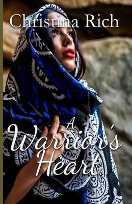 A Warrior's Heart by Christina Rich Paperback Book