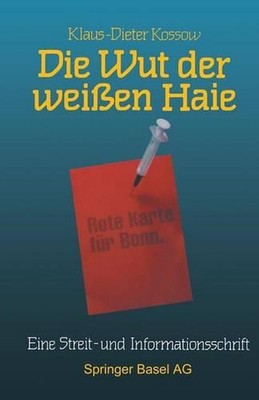 Die Wut der weien Haie: Eine Streit- und Informationsschrift f?r B?rger, Journal