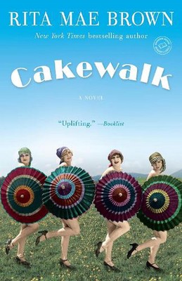 Cakewalk: A Novel by Rita Mae Brown (English) Paperback Book