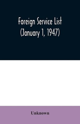Foreign service list (January 1, 1947) (English) Paperback Book