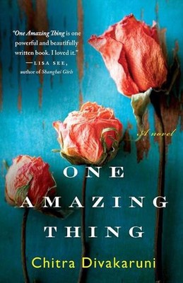 One Amazing Thing by Chitra Divakaruni (English) Paperback Book