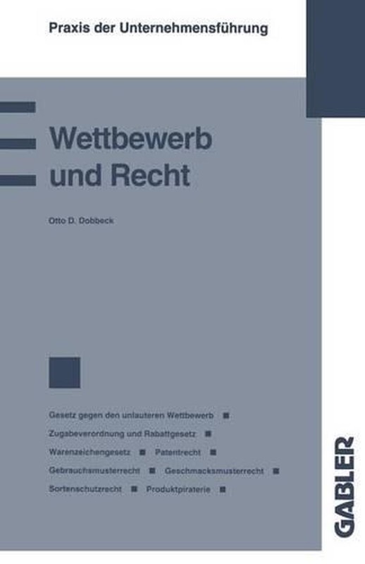 Wettbewerb Und Recht: Gesetz Gegen Den Unlauteren Wettbewerb Zugabeverordnung Un