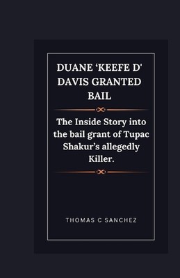 Duane 'Keefe D' Davis granted bail: The Inside Story into the bail grant of Tupa