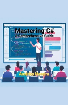 Mastering C# - A Comprehensive Guide by Ocirema Paperback Book