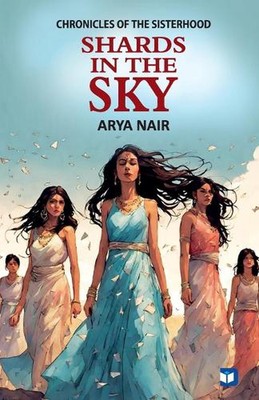 Shards in the Sky by Arya Nair Paperback Book