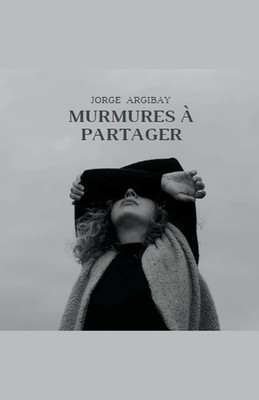 Murmures Partager by Jorge Argibay Paperback Book