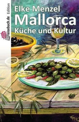 Mallorca Kche und Kultur by Elke Menzel (German) Paperback Book