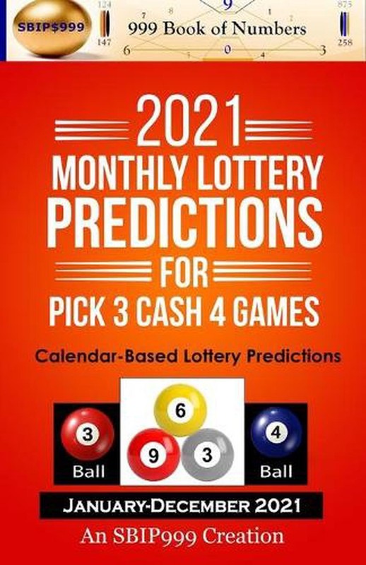 2021 Monthly Lottery Predictions for Pick 3 Cash 4 Games: