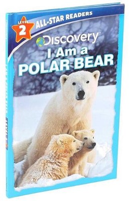 Discovery All-Star Readers: I Am a Polar Bear Level 2 (Library Binding) by Lori 