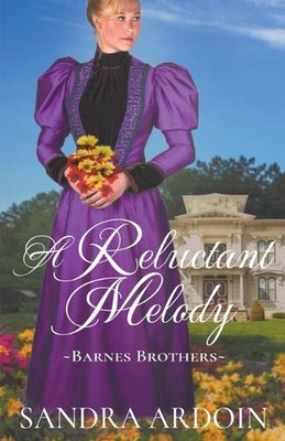A Reluctant Melody by Sandra Ardoin Paperback Book