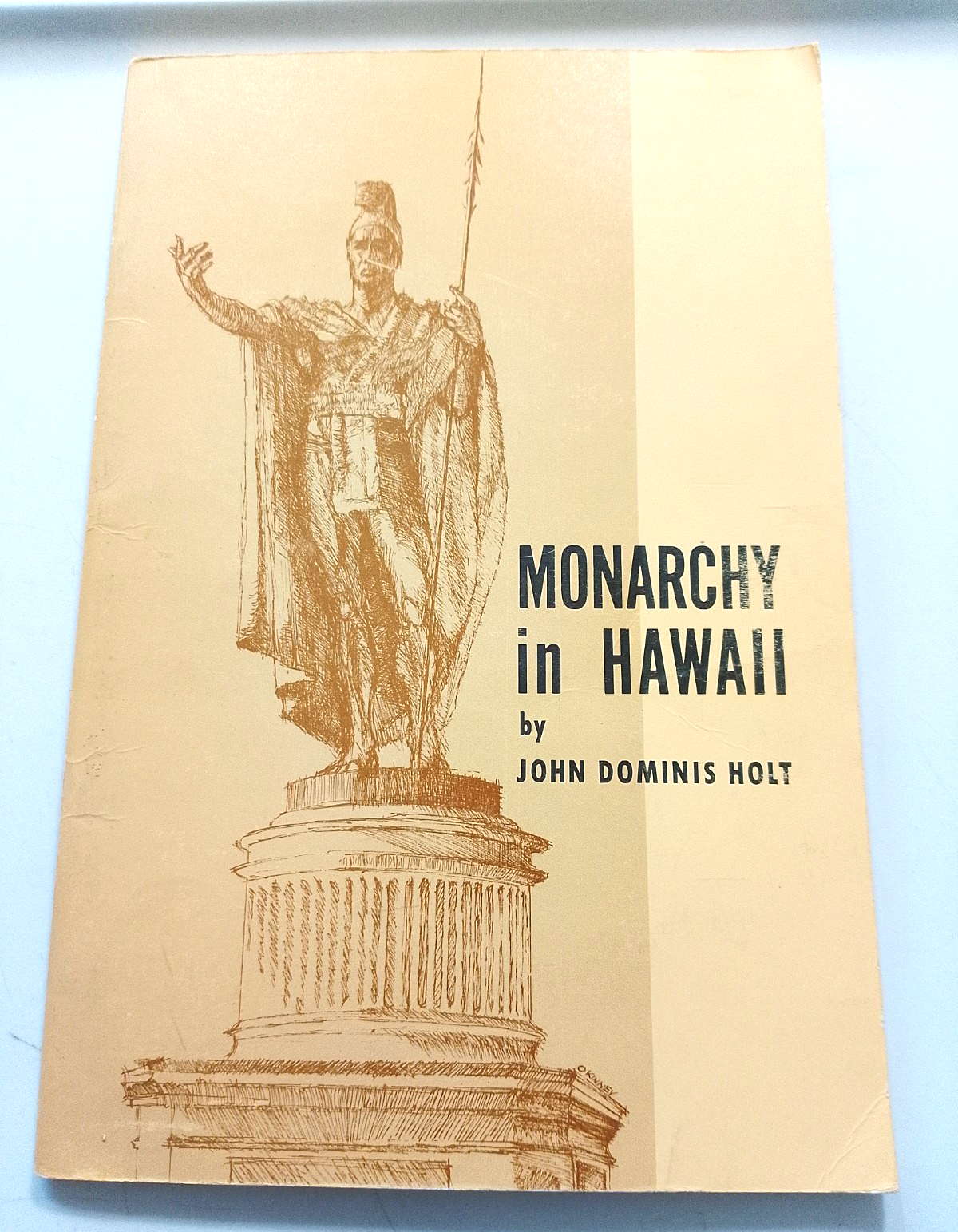 Monarchy in Hawaii SC book by Joan Dominis Holt 1ST ED