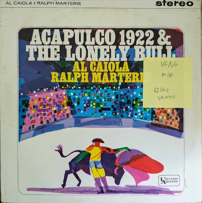 Al Caiola Acapulco 1922 & The Lonely Bull Vinyl Record VG/VG SULP1030 1962 1st