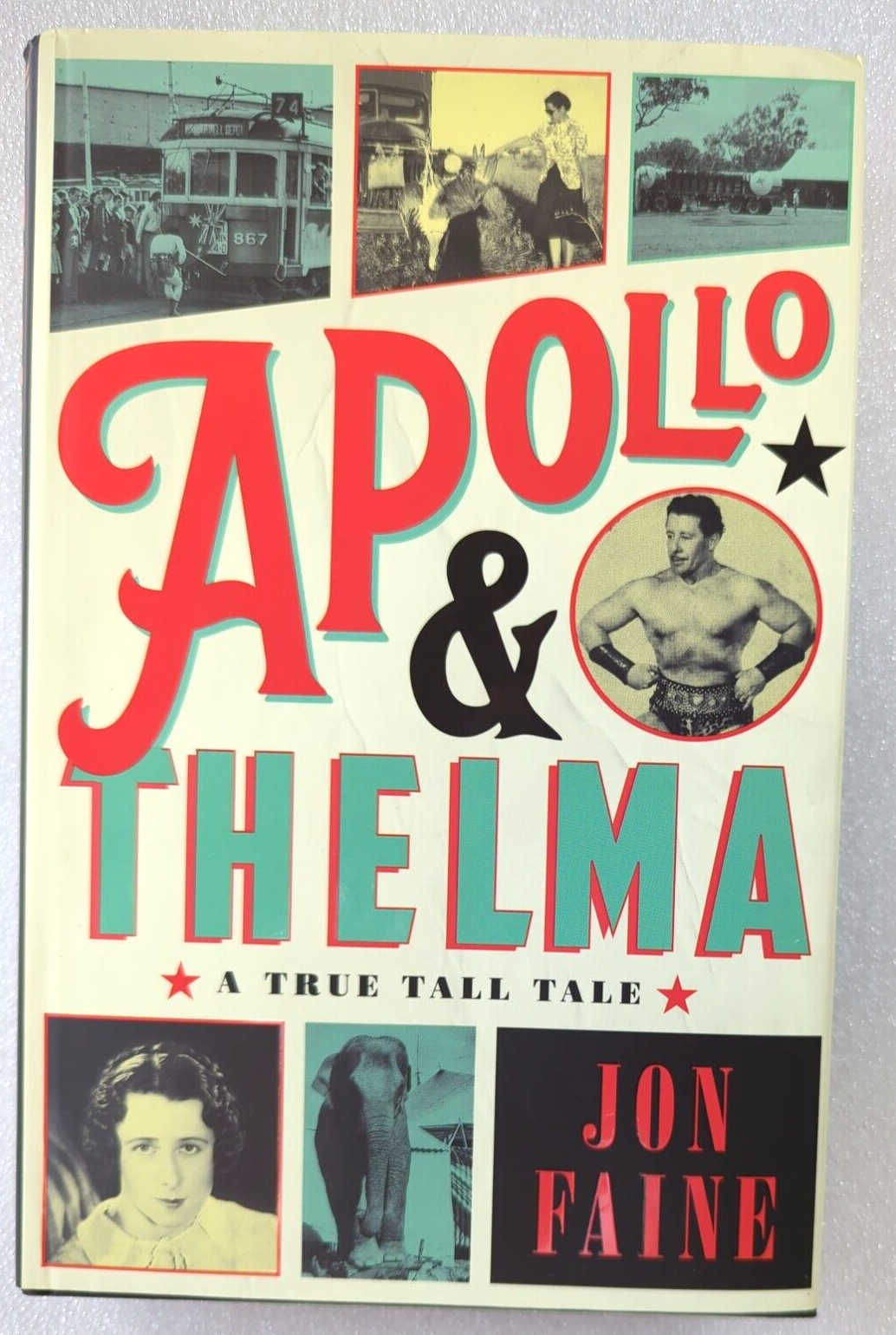 Apollo & Thelma A True Tall Tale by Jon Faine