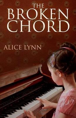 The Broken Chord by Alice Lynn (English) Paperback Book