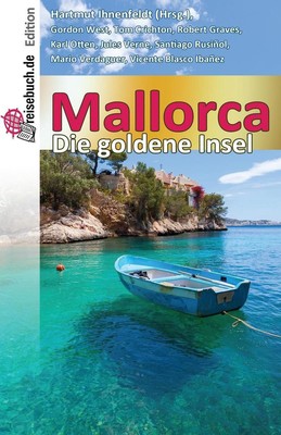 Mallorca - Die Goldene Insel by Hartmut Ihnenfeldt (German) Paperback Book