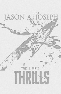 Thrills: Vol.2 by Lorenzo R. Carty (English) Paperback Book