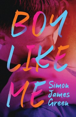 Boy Like Me by Simon James Green (2024, Hardcover)
