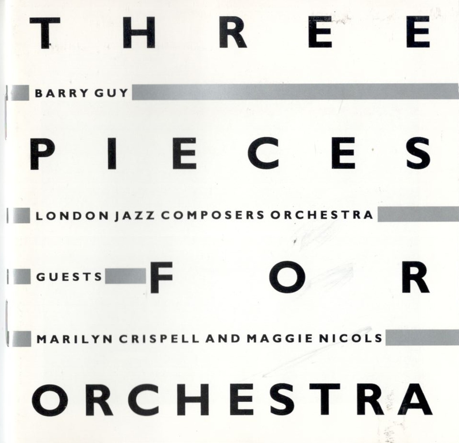 BARRY GUY - LONDON JAZZ COMPOSERS ORCHESTRA- THREE PIECES