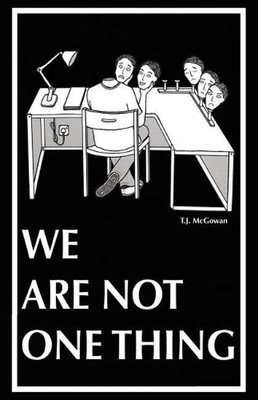 We Are Not One Thing by T.J. McGowan (English) Paperback Book