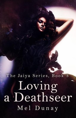 Loving a Deathseer by Mel Dunay (English) Paperback Book