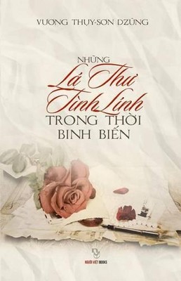 Nhung La Thu Tinh Linh Trong Thoi Binh Bien by Son Dzung Vuong Thuy (Vietnamese)