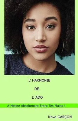 L'Harmonie de l'Ado by Nova Garcon (French) Paperback Book