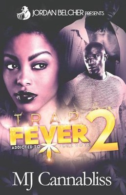 Trap Fever 2: Addicted To Dope Boys by Mj Cannabliss (English) Paperback Book