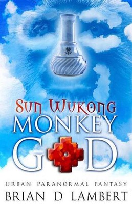 Sun Wukong - Monkey God by Brian D. Lambert (English) Paperback Book
