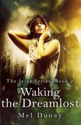 Waking The Dreamlost by Mel Dunay (English) Paperback Book