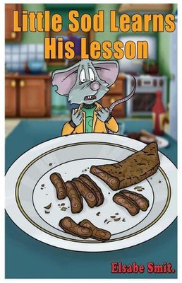 Little Sod Learns His Lesson by Elsabe Smit (English) Paperback Book