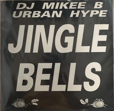 DJ Mikee B Urban Hype - Jingle Bells / Relapse 12  Vinyl Hardcore VG