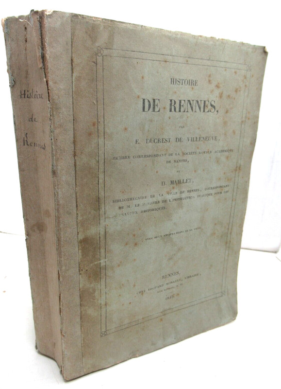 Ducrest De Villeneuve & Maillet Histoire De Rennes 1845 Eo Cartes Bretagne SignÃ©