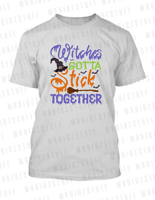 Withes Gotta Stick Together Scary Halloween Funny T-Shirt Unisex Big Tall Small